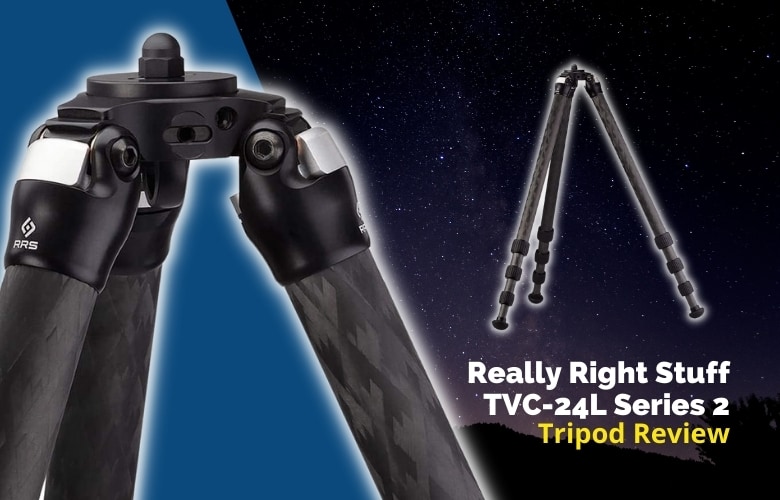 Really Right Stuff TVC-24L Series 2 Tripod Review